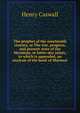 The prophet of the nineteenth century, or The rise, progress, and present state of the Mormons, or latter-day saints, to which is appended, an analysis of the book of Mormon, Henry Caswall 