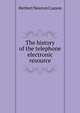 The history of the telephone electronic resource, Herbert Newton Casson 