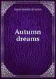 Autumn dreams, Eppie Bowdre] [Castlen 
