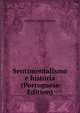 Sentimentalismo e historia (Portuguese Edition), Branco Camilo Castelo 