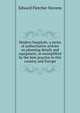 Modern hospitals; a series of authoritative articles on planning details and equipment, as exemplified by the best practice in this country and Europe, Edward Fletcher Stevens 