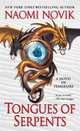 Tongues of Serpents (Temeraire Series #6), Novik Naomi 