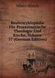 Realencyklopadie Fur Protestantische Theologie Und Kirche, Volume 17 (German Edition), Albert Hauck 