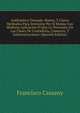 Arithmetica Deseada: Breves, Y Claros Methodos Para Instruirse Por Si Mismo Con Mediana Aplicacion El Que Lo Necessite, En Las Clases De Contaduria, Comercio, Y Administraciones (Spanish Edition), Francisco Cassany 
