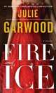 Fire and Ice, Джулия Гарвуд, Julie Garwood 