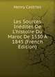 Les Sources In?dites De L'histoire Du Maroc De 1530 ? 1845 (French Edition), Henry Castries 
