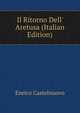 Il Ritorno Dell' Aretusa (Italian Edition), Enrico Castelnuovo 