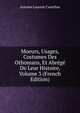 Moeurs, Usages, Costumes Des Othomans, Et Abrege De Leur Histoire, Volume 3 (French Edition), Antoine Laurent Castellan 
