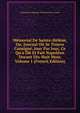 M?morial De Sainte-H?l?ne, Ou, Journal O? Se Trouve Consign?, Jour Par Jour, Ce Qu'a Dit Et Fait Napol?on Durant Dix-Huit Mois, Volume 1 (French Edition), Emmanuel-Auguste-Dieudonne Las Cases 