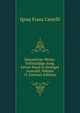 Sammtliche Werke: Vollstandige Ausg. Letzer Hand in Strenger Auswahl, Volume 13 (German Edition), Ignaz Franz Castelli 