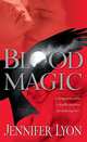 Blood Magic (Wing Slayer Hunter Series #1), Lyon, Jennifer 