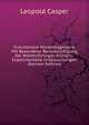 Functionelle Nierendiagnostik, Mit Besonderer Berucksichtigung Der Nierenchirurgie: Klinisch-Experimentelle Untersuchungen (German Edition), Leopold Casper 