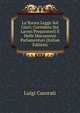 La Nuova Legge Sul Giuri: Corredata Dei Lavori Preparatorii E Delle Discussioni Parlamentari (Italian Edition), Luigi Casorati 