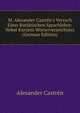 M. Alexander Castr?n's Versuch Einer Burj?tischen Sprachlehre: Nebst Kurzem W?rterverzeichniss (German Edition), Alexander Castren 
