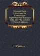 Voyages Dans L'int?rieur De L'am?ricque Septentrionale Faits En 1792 Et 1793, Volume 2 (French Edition), J Castera 