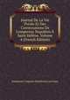Journal De La Vie Priv?e Et Des Conversations De L'empereur Napol?on ? Saint H?l?ne, Volume 4 (French Edition), Emmanuel-Auguste-Dieudonne Las Cases 