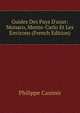 Guides Des Pays D'azur: Monaco, Monte-Carlo Et Les Environs (French Edition), Philippe Casimir 