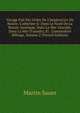 Voyage Fait Par Ordre De L'imp?ratrice De Russie, Catherine Ii: Dans Le Nord De La Russie Asiatique, Dans La Mer Glaciale, Dans La Mer D'anadyr, Et . Commodore Billings, Volume 2 (French Edition), Martin Sauer 