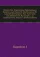 Histoire Des Negociations Diplomatiques Relatives Aux Traites De Mortfontaine, De Luneville Et D'amiens: Pour Faire Suite Aux M?moires Du Roi Joseph ; . Le Cardinal Fesch, Volume 3 (French Edition), Napoleon I 