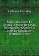 L'aquitaine Avant Et Jusqu'? L'?poque De C?sar: Introduction: Origine Du Nom De L'aquitaine (French Edition), Alphonse Castaing 