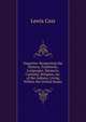 Inquiries: Respecting the History, Traditions, Languages, Manners, Customs, Religion, &c. of the Indians, Living Within the United States, Lewis Cass 
