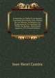 Ambassade Au Thibet Et Au Boutan: Contenant Des D?tails Tr?s-Curieux Sur Les Moeurs, La Religion, Les Productions Et Le Commerce Du Thibet, Du Boutan . Sont Pass?s Jusqu'en 1793 (French Edition), Jean-Henri Castera 