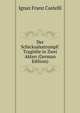 Der Schicksalsstrumpf: Tragodie in Zwei Akten (German Edition), Ignaz Franz Castelli 
