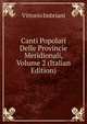 Canti Popolari Delle Provincie Meridionali, Volume 2 (Italian Edition), Vittorio Imbriani 