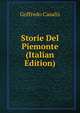 Storie Del Piemonte (Italian Edition), Goffredo Casalis 