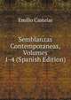 Semblanzas Contemporaneas, Volumes 1-4 (Spanish Edition), Emilio Castelar 