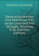 Denkw?rdigkeiten Und Abenteuer Des Jacob Casanova Von Seingalt, Volumes 9-10 (German Edition), Giacomo Casanova 