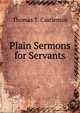 Plain Sermons for Servants, Thomas T. Castleman 
