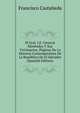El Gral. I.E. General Menendez Y Sus Victimarios: Paginas De La Historia Contemporanea De La Republica De El Salvador (Spanish Edition), Francisco Castaneda 