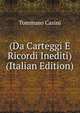 (Da Carteggi E Ricordi Inediti) (Italian Edition), Tommaso Casini 