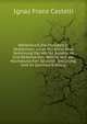 Worterbuch Der Mundart in Oesterreich Unter Der Enns: Eine Sammlung Der Worter, Ausdrucke Und Redensarten, Welche Von Der Hochdeutschen Sprache . Erklarung, Und So (German Edition), Ignaz Franz Castelli 
