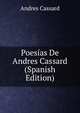 Poesias De Andres Cassard (Spanish Edition), Andres Cassard 