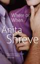 Where or When?, Shreve Anita 