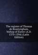 The register of Thomas de Brantyngham, bishop of Exeter (A.D. 1370-1394) (Latin Edition), 