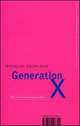 Generation X: Tales for an Accelerated Culture, Дуглас Коупленд 