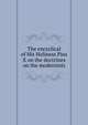The encyclical of His Holiness Pius X on the doctrines on the modernists, 