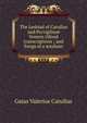 The Lesbiad of Catullus and Pervigilium Veneris (Mood transcriptions ; and Songs of a wayfarer, Catullus Gaius Valerius 