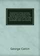 Illustrations of the manners, customs, and condition of the North American Indians: in a series of letters and notes written during eight years of . and most remarkable tribes now existing, George Catlin 