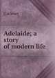 Adelaide; a story of modern life, Cathcart 