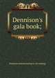 Dennison's gala book;, Dennison manufacturing co. [fr catalog] 