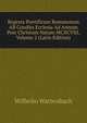 Regesta Pontificum Romanorum AB Condita Ecclesia Ad Annum Post Christum Natum MCXCVIII, Volume 2 (Latin Edition), Wilhelm Wattenbach 