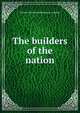 The builders of the nation, Stanley-Bradley publishing co. catalog] 