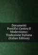 Documenti Pontifici Centro Il Modernismo: Traduzione Italiana (Italian Edition), 