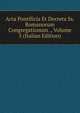 Acta Pontificia Et Decreta Ss. Romanorum Congregationum ., Volume 5 (Italian Edition), 