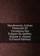 Mandements, Lettres Pastorales Et Circulaires Des ?v?ques De Qu?bec, Volume 4; volume 8 (French Edition), 