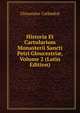 Historia Et Cartularium Monasterii Sancti Petri Gloucestri?, Volume 2 (Latin Edition), Gloucester Cathedral 